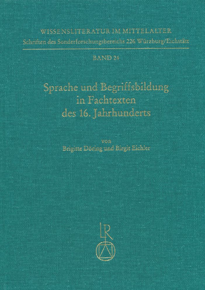 Sprache Und Begriffsbildung in Fachtexten Des 16. Jahrhunderts
