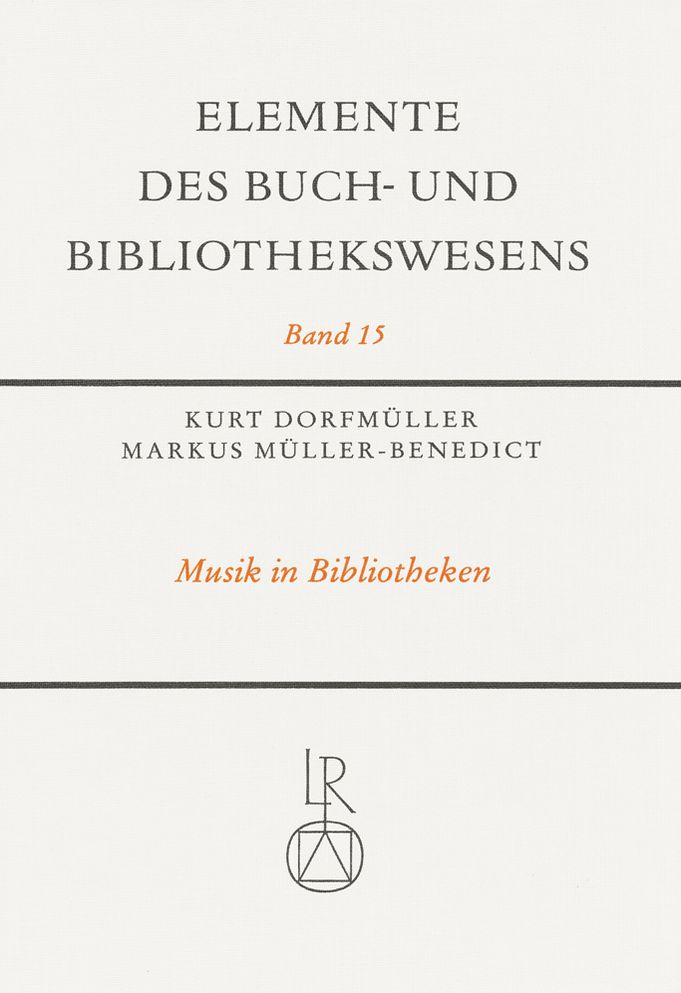 Musik in Bibliotheken: Materialien - Sammlungstypen - Musikbibliothekarische Praxis