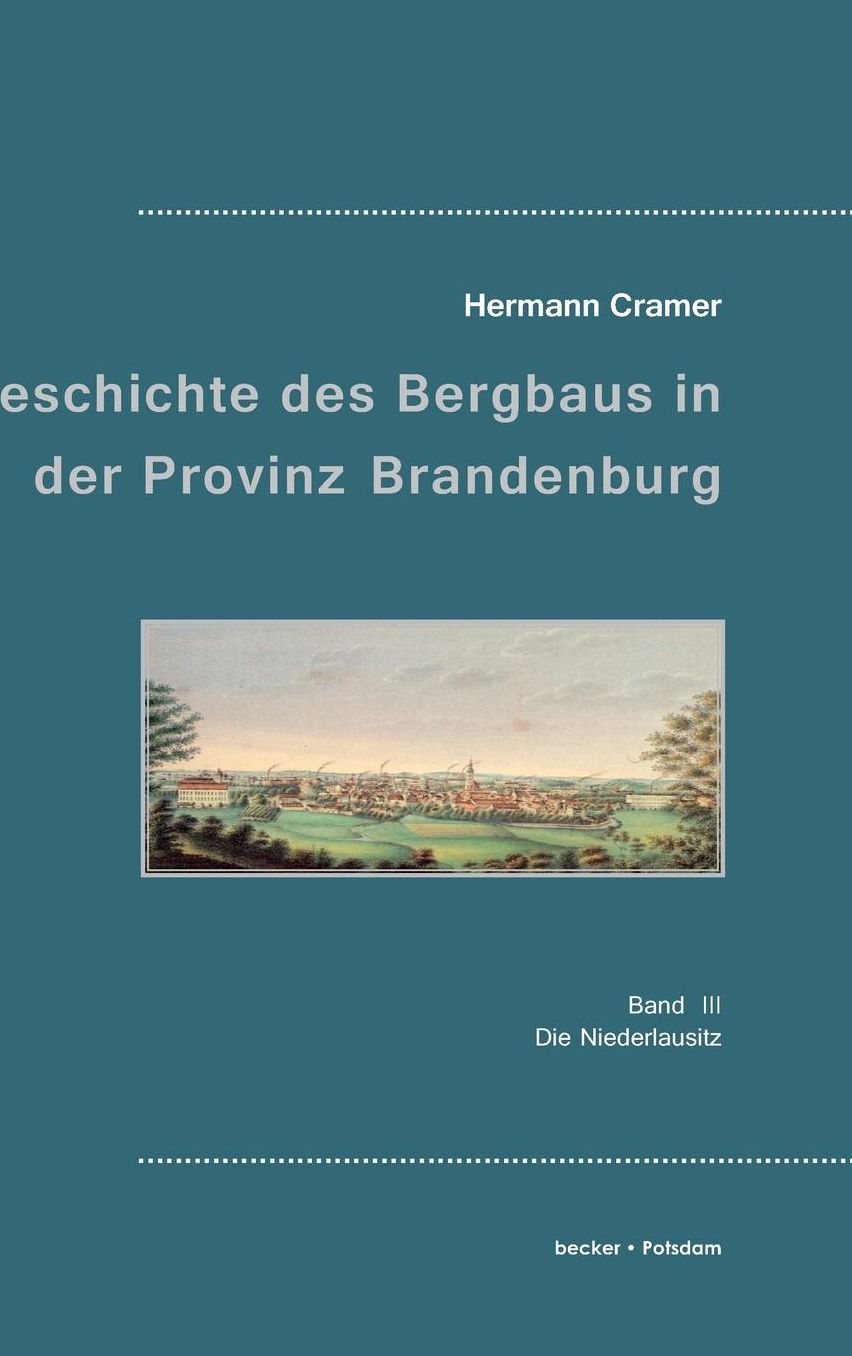 Beiträge zur Geschichte des Bergbaus in der Provinz Brandenburg