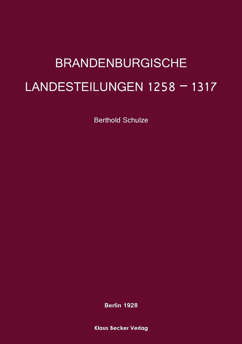 Brandenburgische Landesteilungen 1258 - 1317