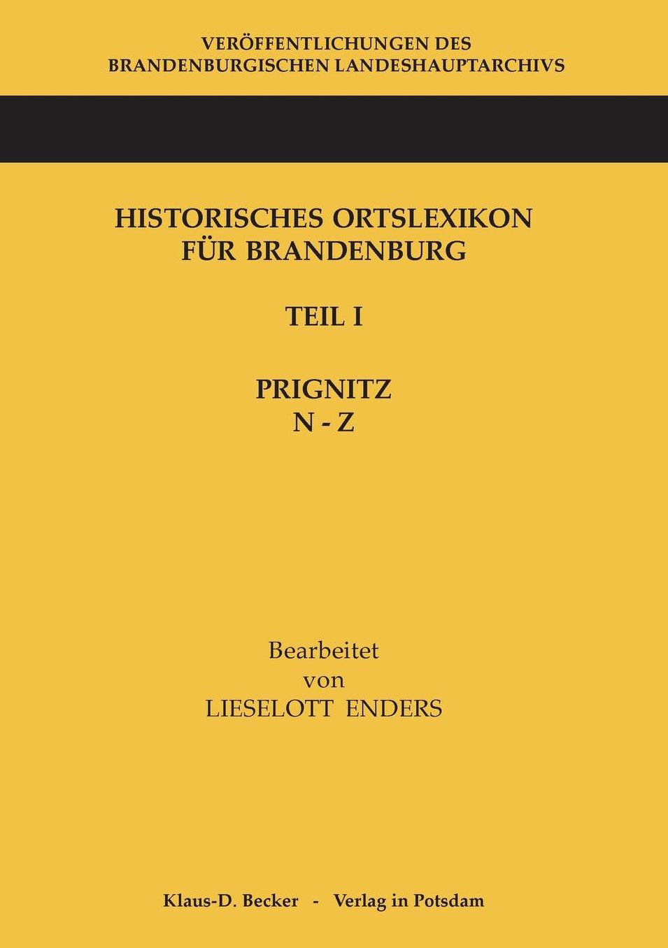 Historisches Ortslexikon für Brandenburg, Teil I, Prignitz, Band N-Z