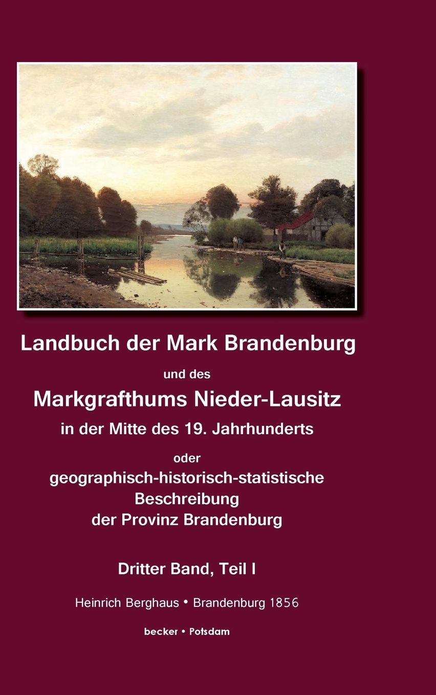 Landbuch der Mark Brandenburg und des Markgrafthums Nieder-Lausitz. Zweiter Band