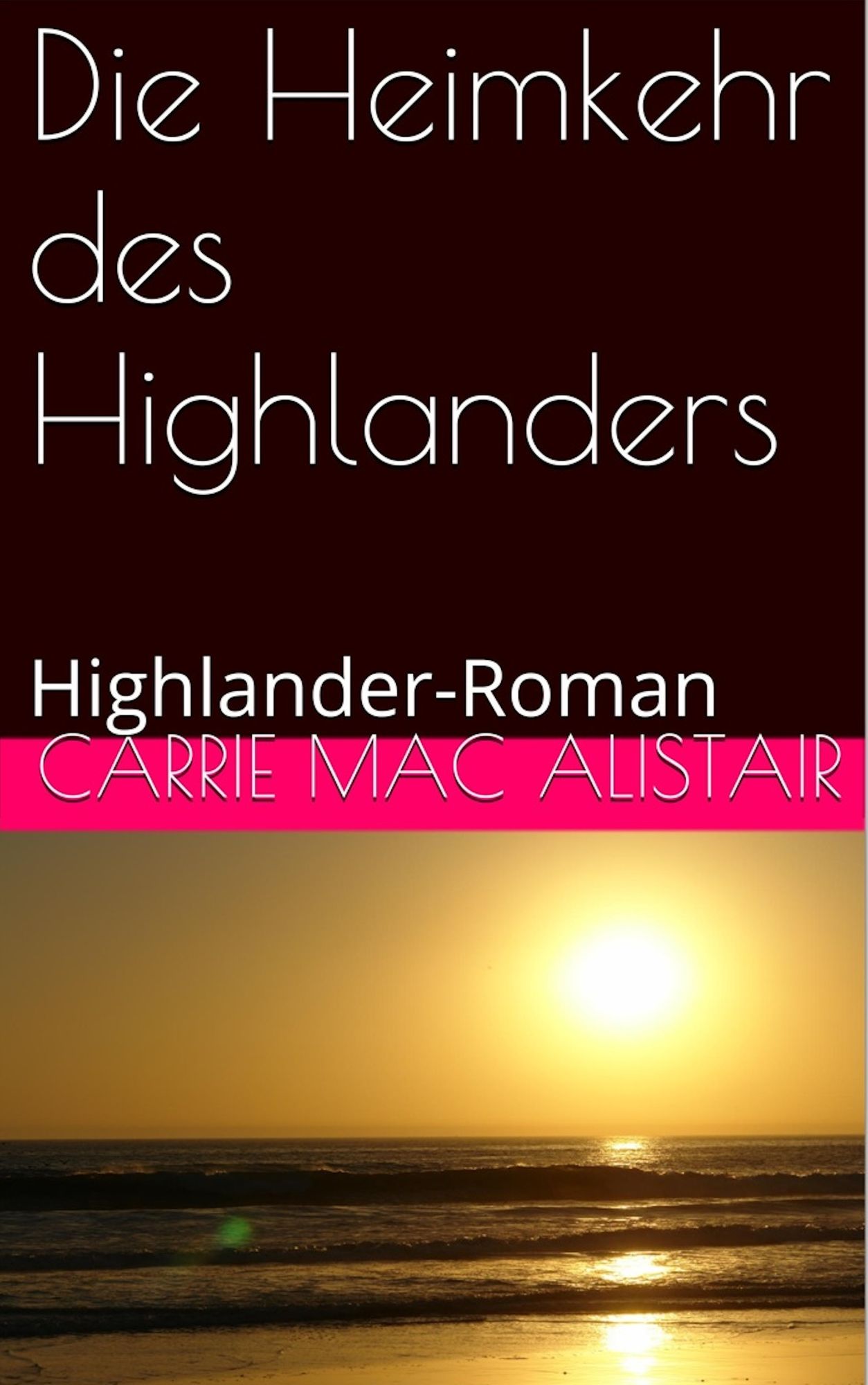 Die Heimkehr des Highlanders
