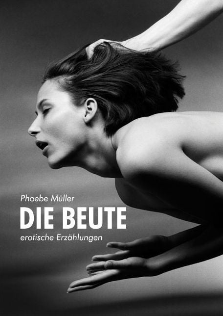 Die Beute: Erotische Geschichten