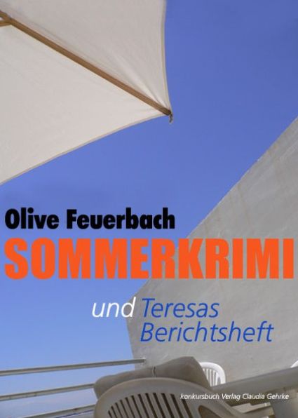 Sommerkrimi mit Beilage: Teresas Berichtsheft: Erotik Thriller