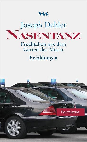 Nasentanz: Früchtchen aus dem Garten der Macht /Erzählungen