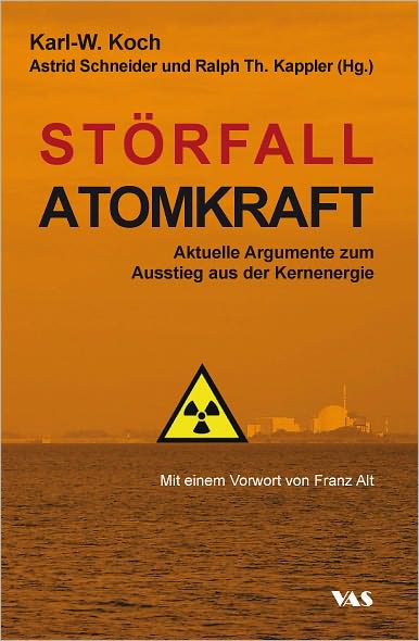 Störfall Atomkraft: Aktuelle Argumente zum Ausstieg aus der Kernenergie