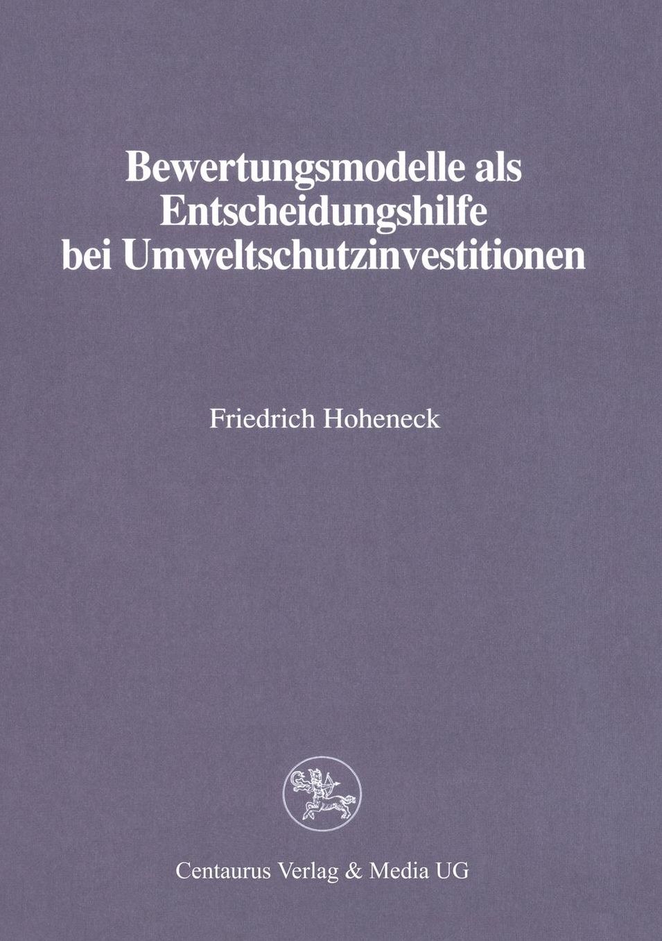 Bewertungsmodelle als Entscheidungshilfe bei Umweltschutzinvestitionen
