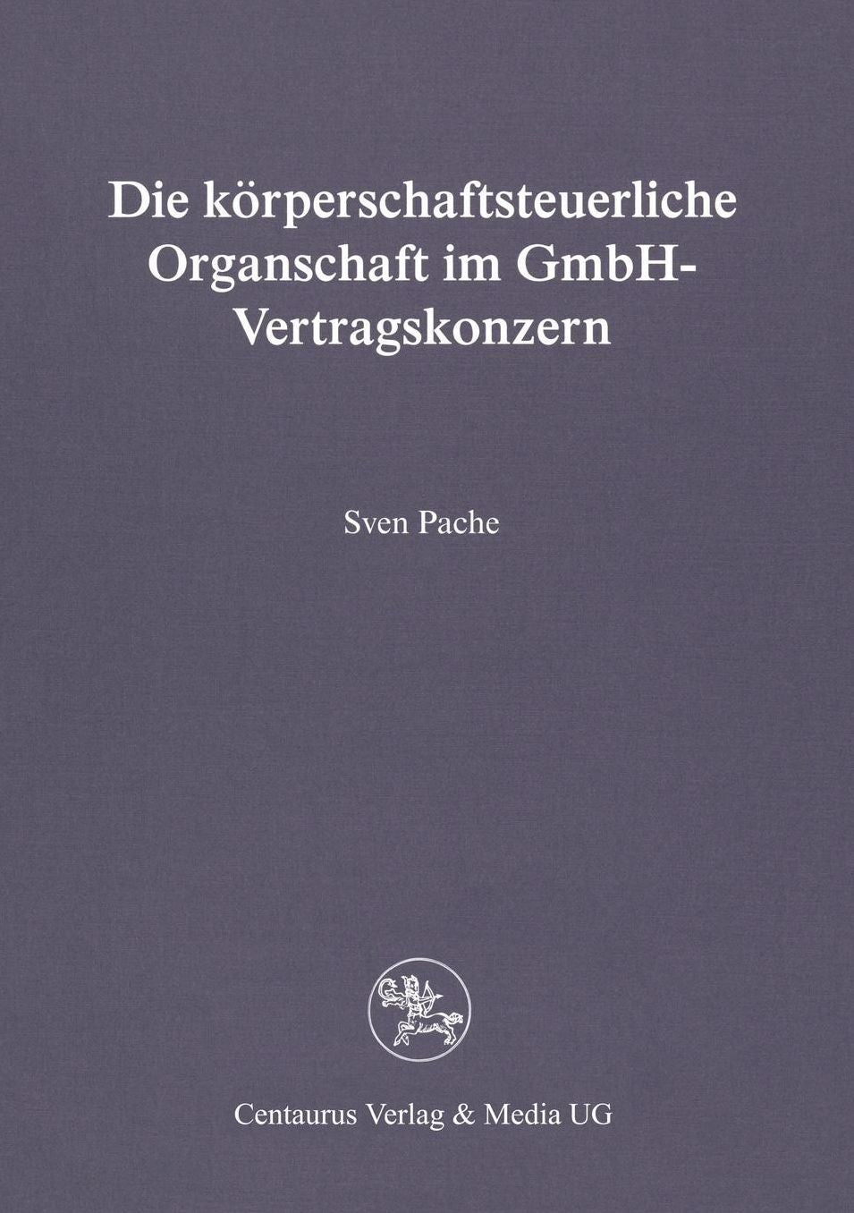 Die körperschaftsteuerliche Organschaft im GmbH-Vertragskonzern
