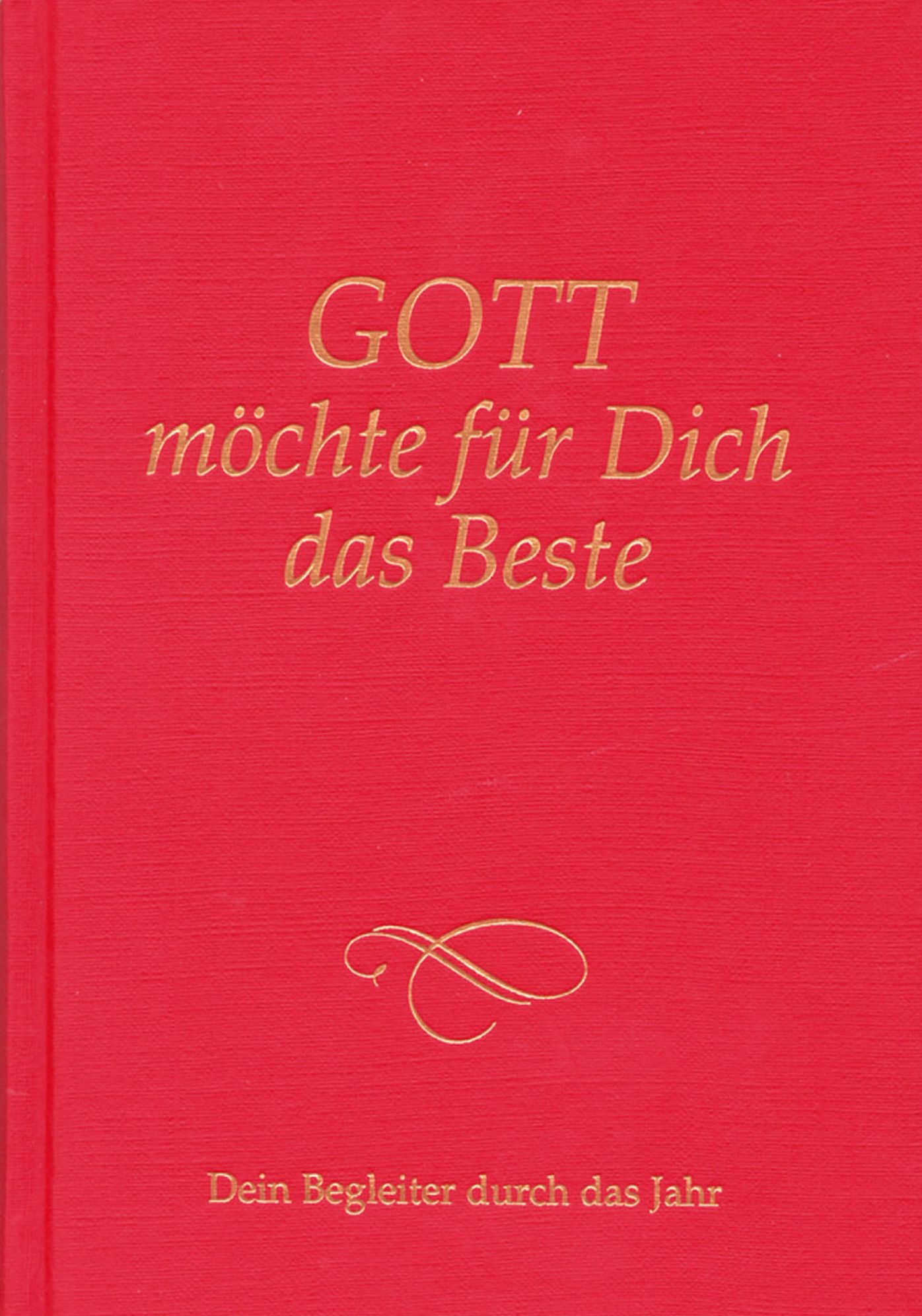 Gott möchte für dich das Beste