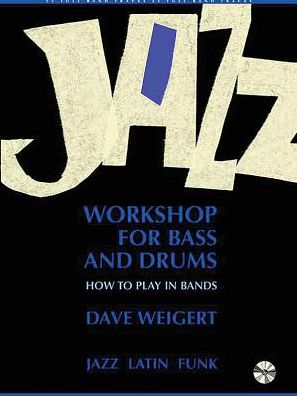Jazz Workshop for Bass and Drums how to Play in Ban