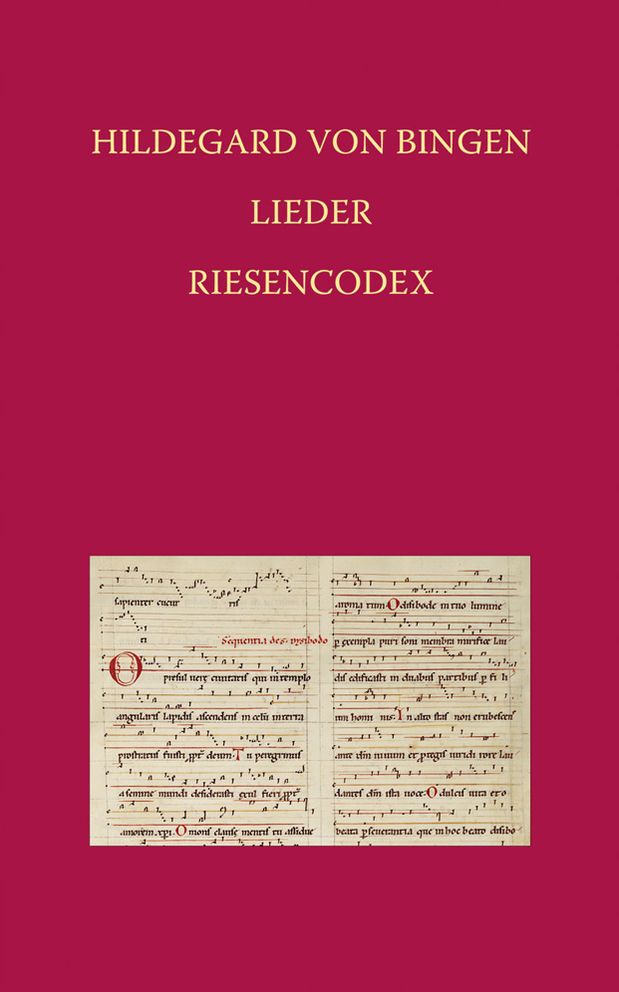 Hildegard von Bingen - Lieder: Riesencodex (Hs. 2) der Hessischen Landesbibliothek Wiesbaden fol. 466 bis 481v