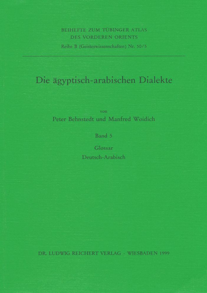 Die agyptisch-arabischen Dialekte. Glossar Deutsch-Arabisch