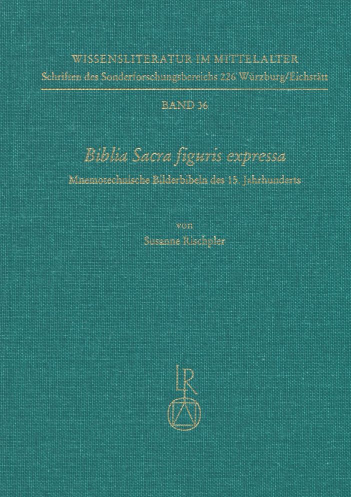 Biblia Sacra figuris expressa: Mnemotechnische Bilderbibeln des 15. Jahrhunderts