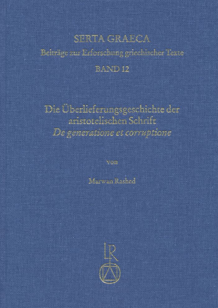 Die Uberlieferungsgeschichte der aristotelischen Schrift De generatione et corruptione