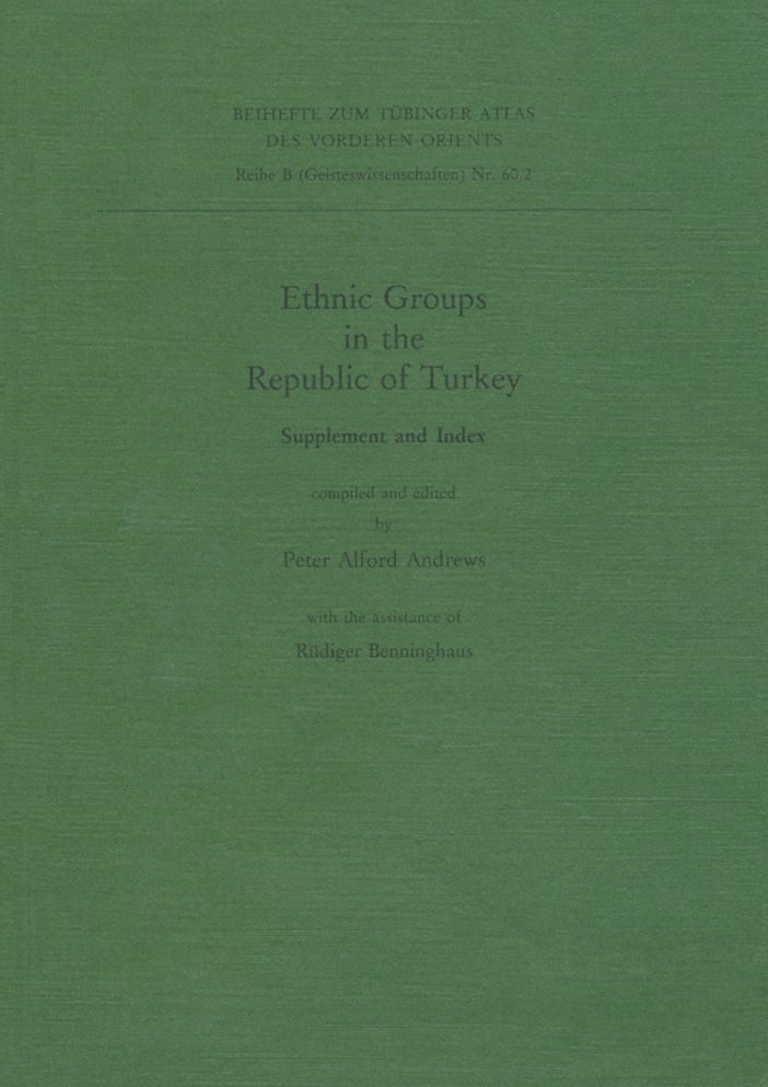 Ethnic Groups in the Republic of Turkey: Supplement and Index