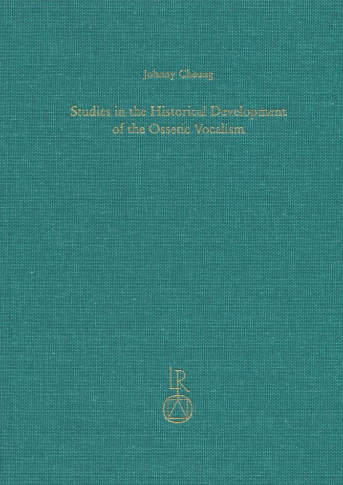 Studies in the Historical Development of the Ossetic Vocalism