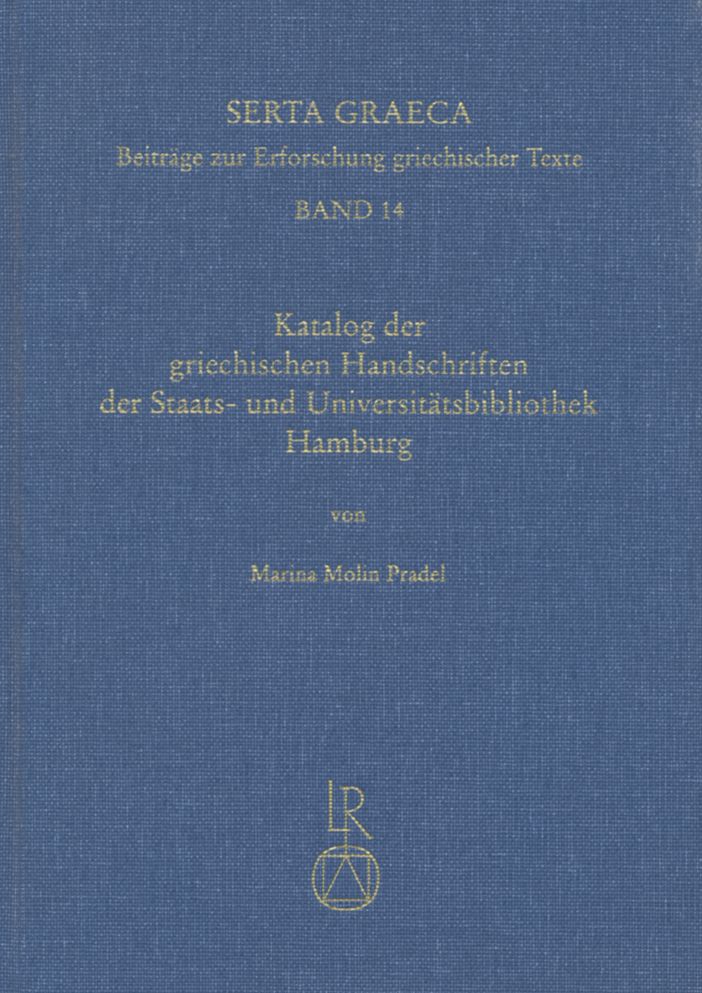 Katalog der griechischen Handschriften der Staats- und Universitatsbibliothek Hamburg
