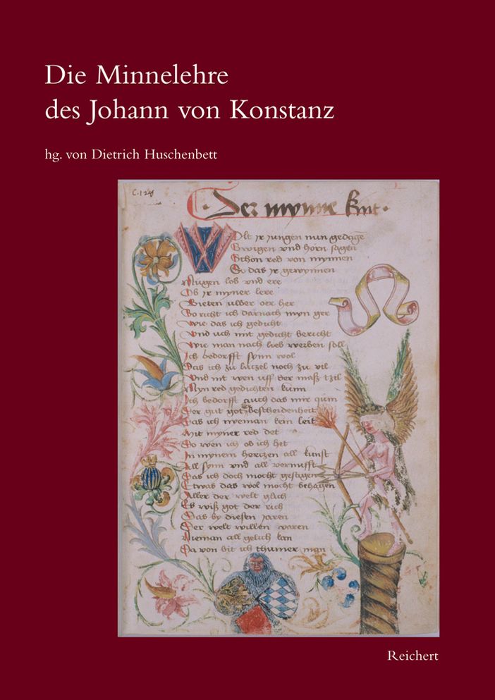 Die Minnelehre des Johann von Konstanz: Nach der Weingartner Liederhandschrift unter Berucksichtigung der ubrigen Uberlieferung