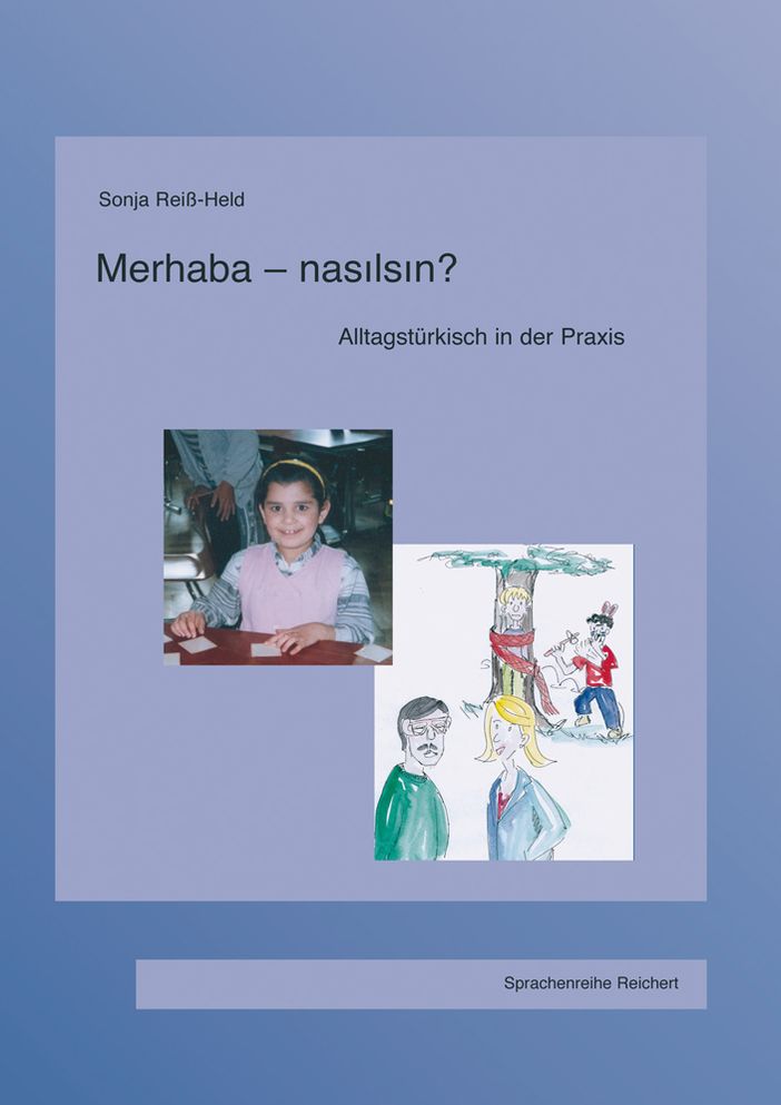 Merhaba-nasilsin?: Lehrbuch. Alltagsturkisch in der Praxis