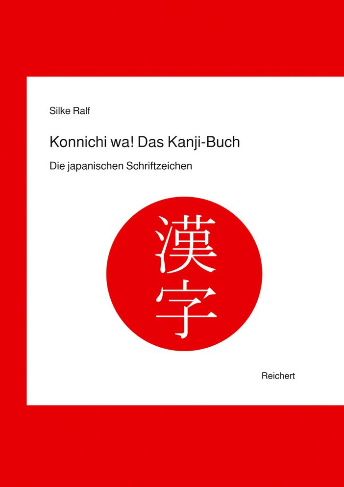 Kanji: Die japanischen Schriftzeichen