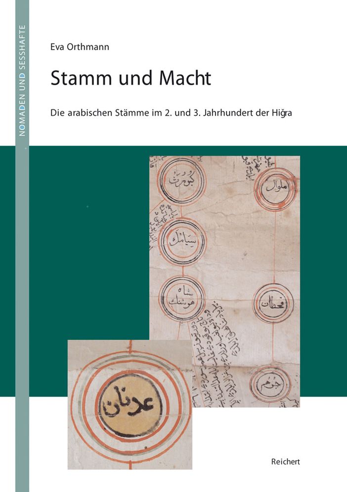 Stamm und Macht: Die arabischen Stamme im 2. und 3. Jahrhundert der Hidschra