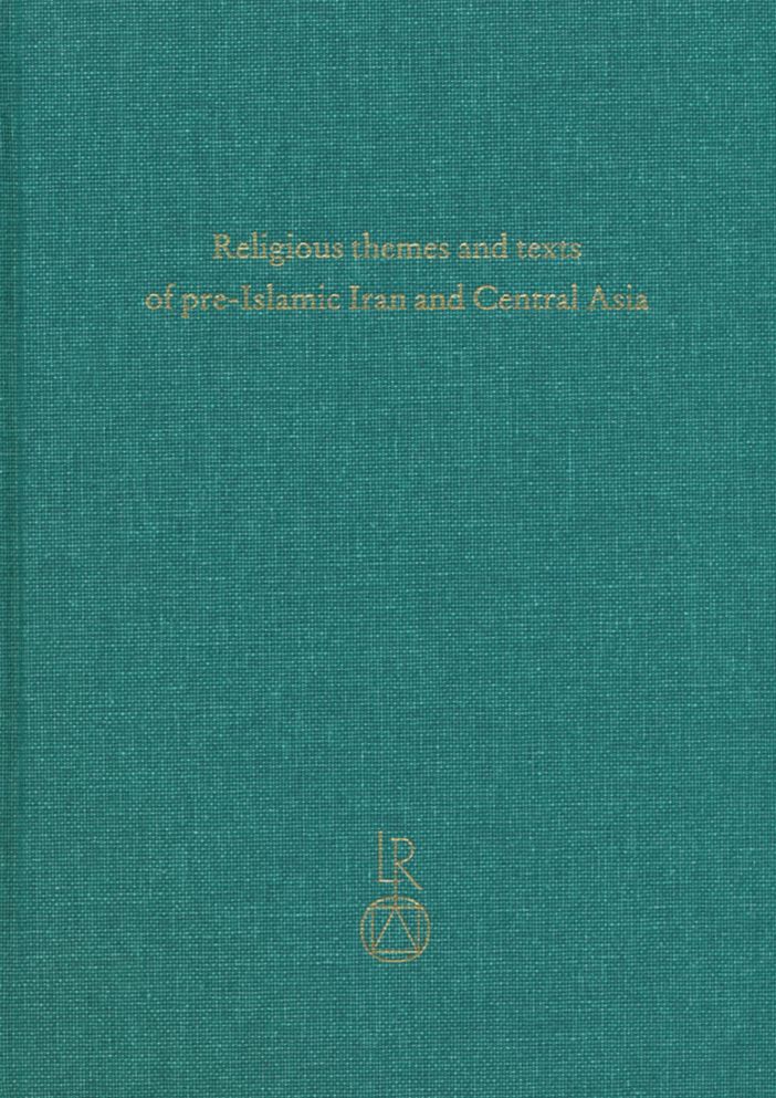 Religious themes and texts of pre-Islamic Iran and Central Asia: Studies in honour of Professor Gherardo Gnoli on the occasion of his 65th birthday on 6th December 2002