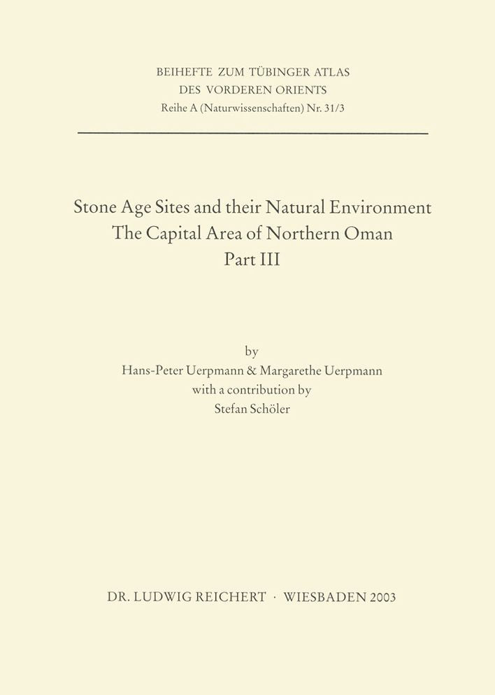 Stone Age Sites and their Natural Environment: The Capital Area of Northern Oman. Part III