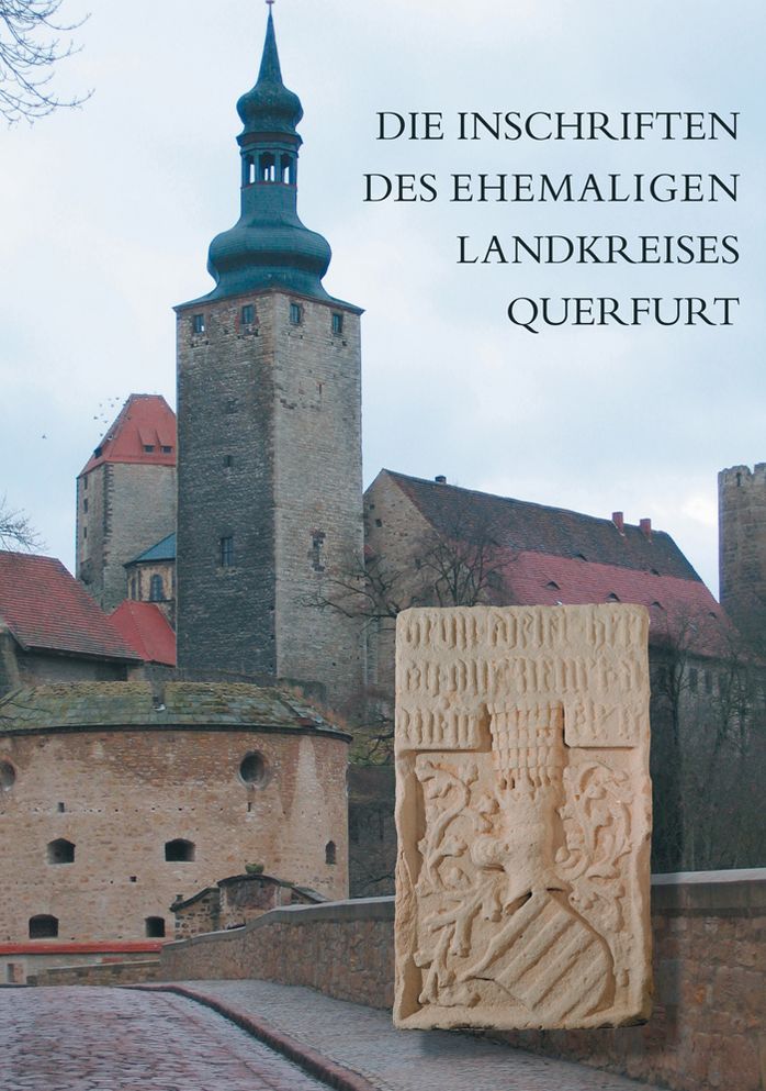 Die Inschriften des ehemaligen Landkreises Querfurt