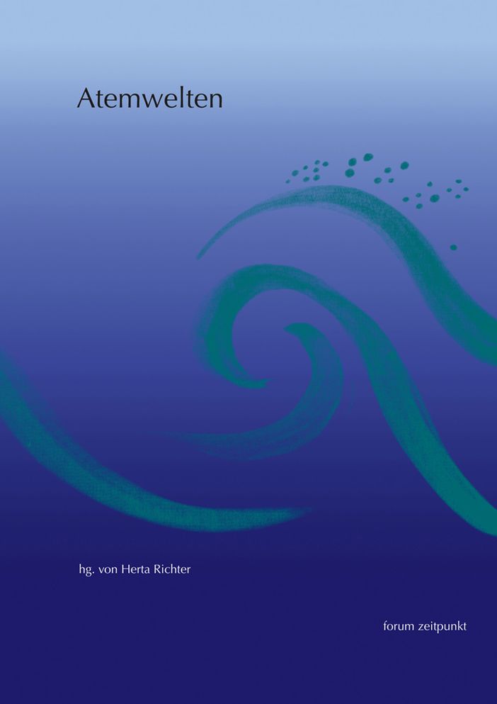 Atemwelten: Einblicke und Gedanken zur Atemtherapie