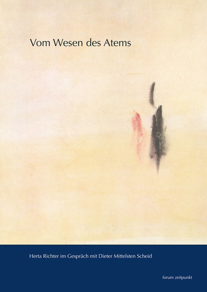 Vom Wesen des Atems: Herta Richter im Gesprach mit Dieter Mittelsten-Scheid