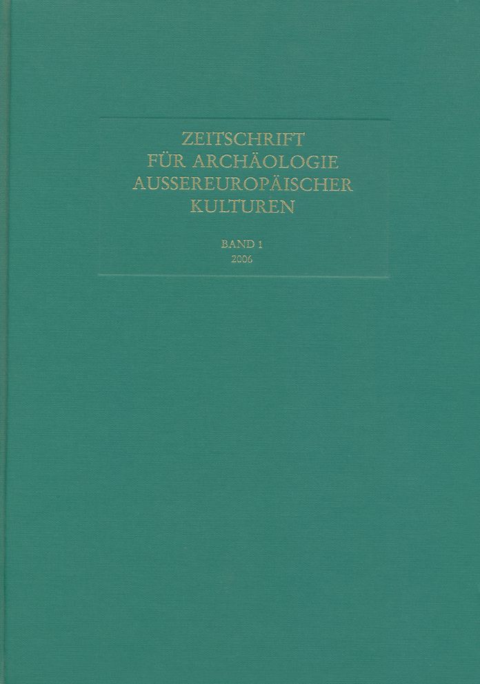 Zeitschrift fur Archaologie Aussereuropaischer Kulturen (ZAAK) 1 (2006)