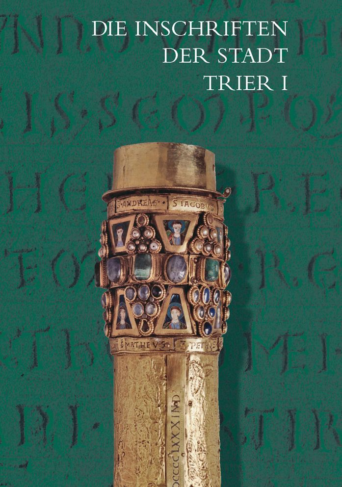 Die Inschriften Der Stadt Trier Bis 1500