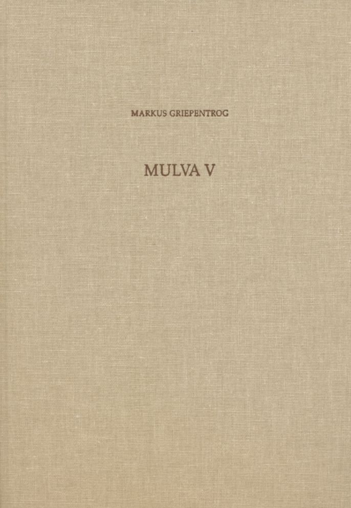 Mulva V: Die Vormunizipale Besiedlung Von Munigua