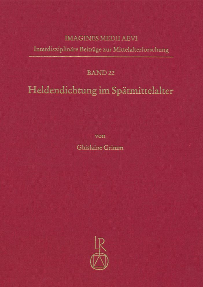 Heldendichtung Im Spatmittelalter: Uberlieferungsgeschichtliche Studien Zu Den Skriptographischen, Typographischen Und Ikonographischen Erscheinungsfo