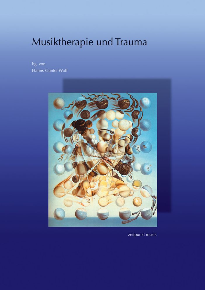 Musiktherapie Und Trauma: 15. Musiktherapietagung Am Freien Musikzentrum Munchen E.V. (3. Bis 4. Marz 2007)