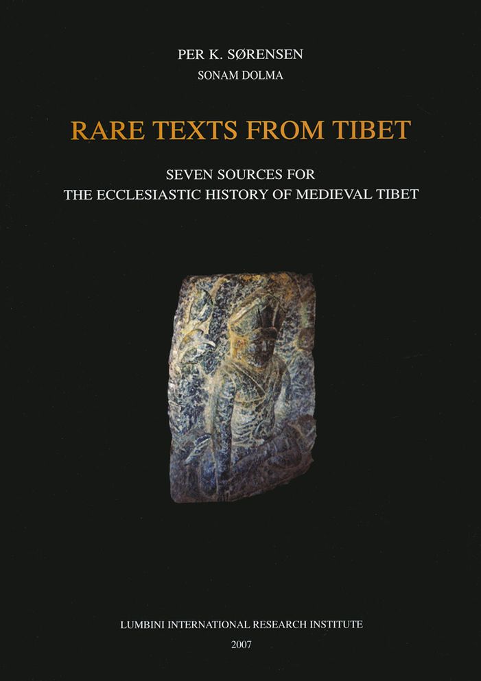 Rare Texts from Tibet: Seven Sources for the Ecclesiastic History of Medieval Tibet