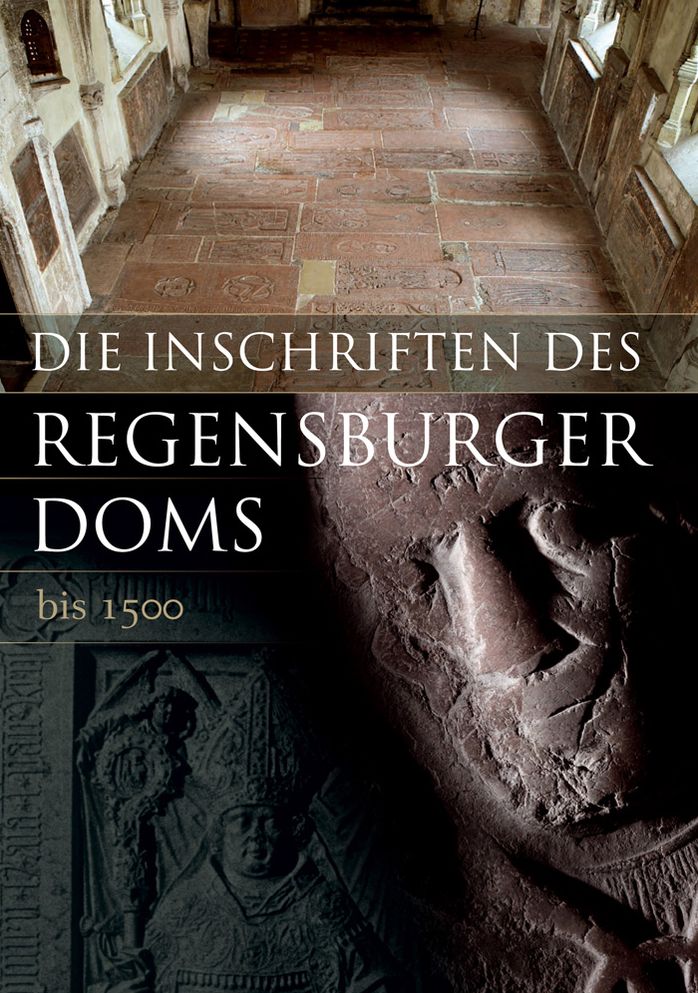 Die Inschriften Der Stadt Regensburg II: Der Dom St. Peter 1 (Bis 1500)