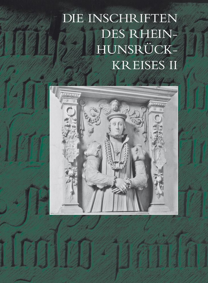 Die Inschriften des Rhein-Hunsruck-Kreises II: (ehem. Lkrs. Simmern und westlicher Teil des ehem. Lkrs. St. Goar)