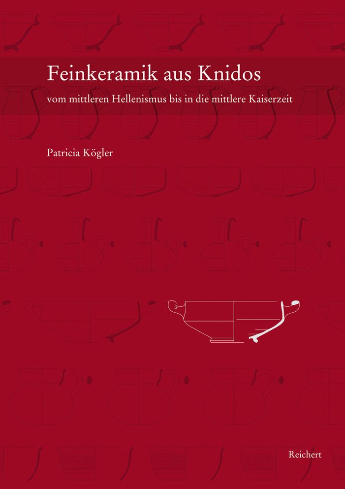 Feinkeramik aus Knidos vom mittleren Hellenismus bis in die mittlere Kaiserzeit (c. 200 v.Chr. bis 150 n.Chr.)