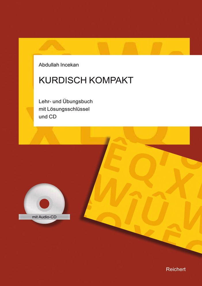 Kurdisch Kompakt: Lehr- und Ubungsbuch mit Losungsschlussel und CD