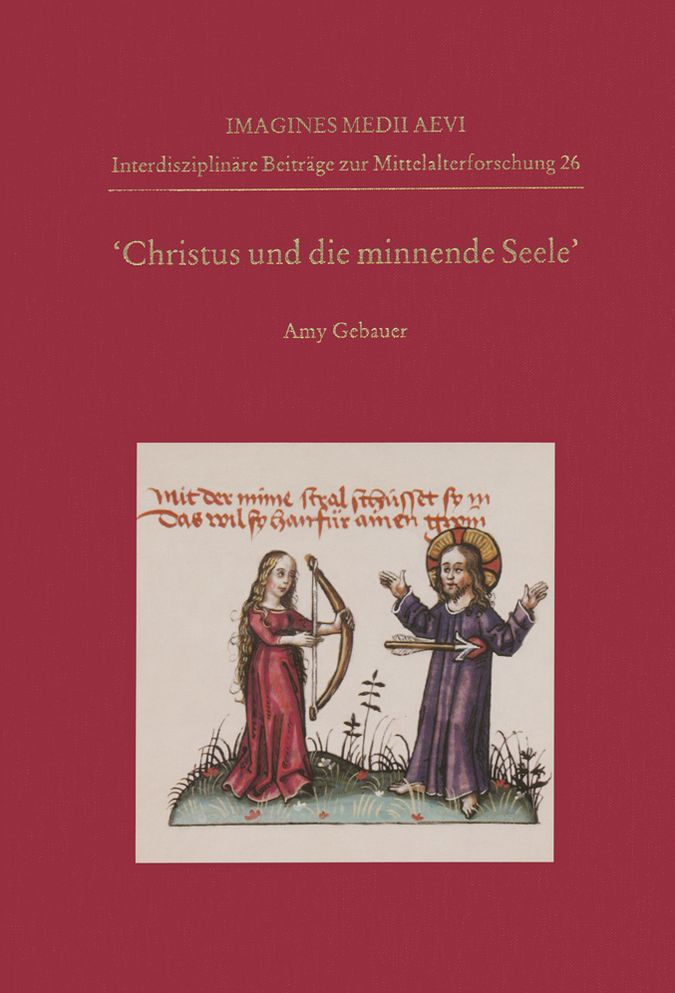 Christus und die minnende Seele: An Analysis of Circulation, Text, and Iconography