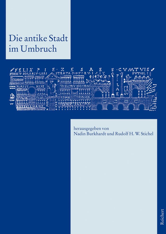 Die antike Stadt im Umbruch: Kolloquium in Darmstadt, 19. bis 20. Mai 2006