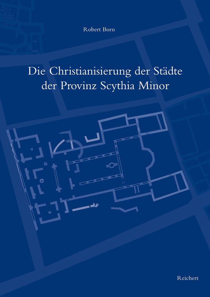 Die Christianisierung der Stadte der Provinz Scythia Minor