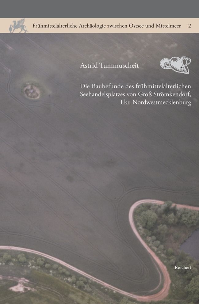 Die Baubefunde des fruhmittelalterlichen Seehandelsplatzes Von Gross..