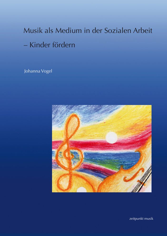 Musik als Medium in der Sozialen Arbeit - Kinder fordern: Reihe zeitpunkt musik