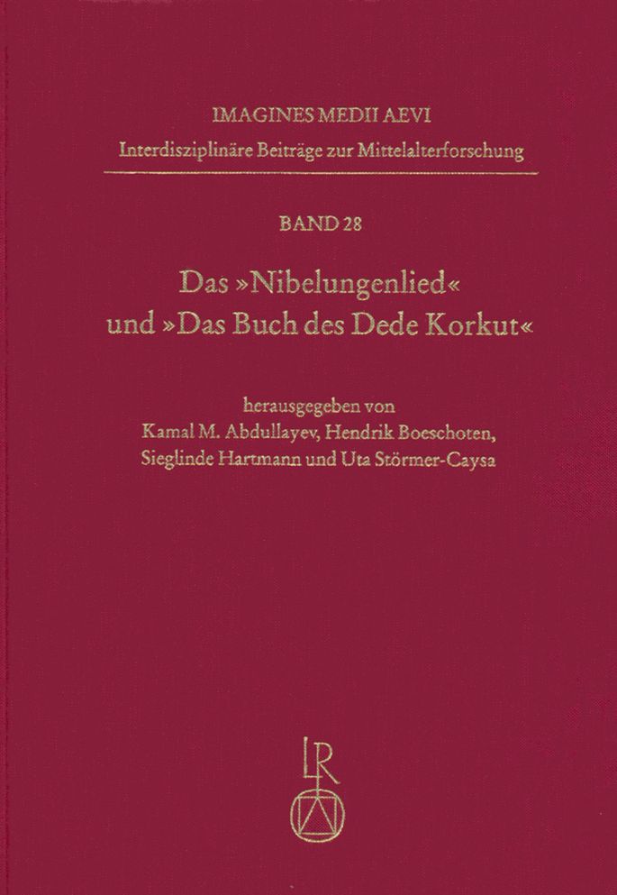 Das Nibelungenlied und Das Buch des Dede Korkut - SprachwissenschaftlicheAspekte: Beitrage zum ersten interkulturellen Symposion in Baku, Aserbaidschan, 2009