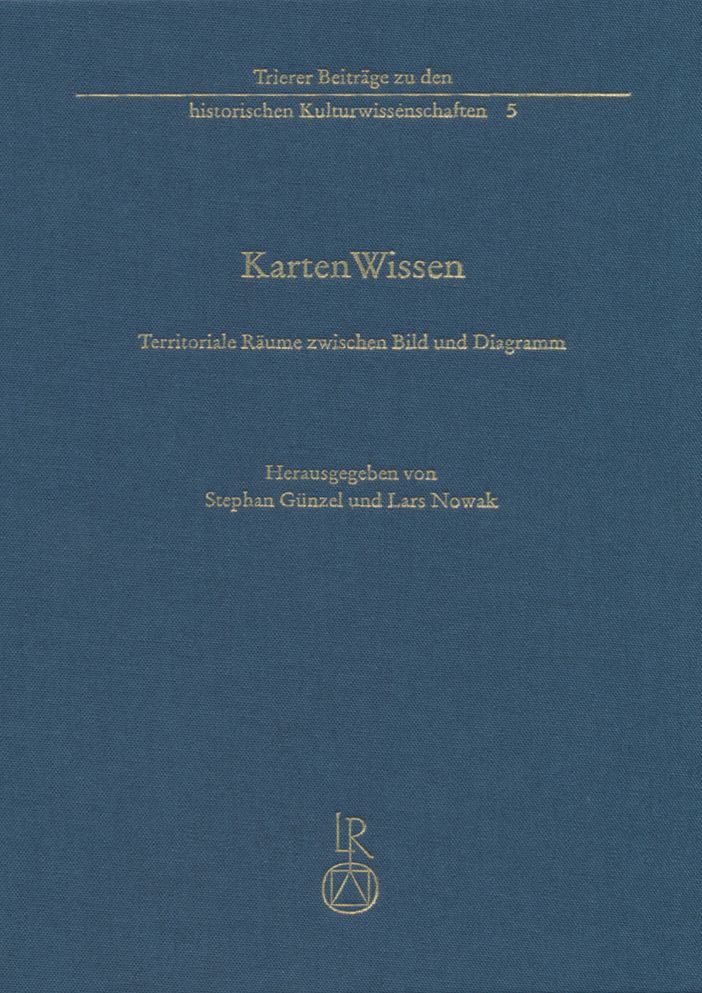 KartenWissen: Territoriale Raume zwischen Bild und Diagramm