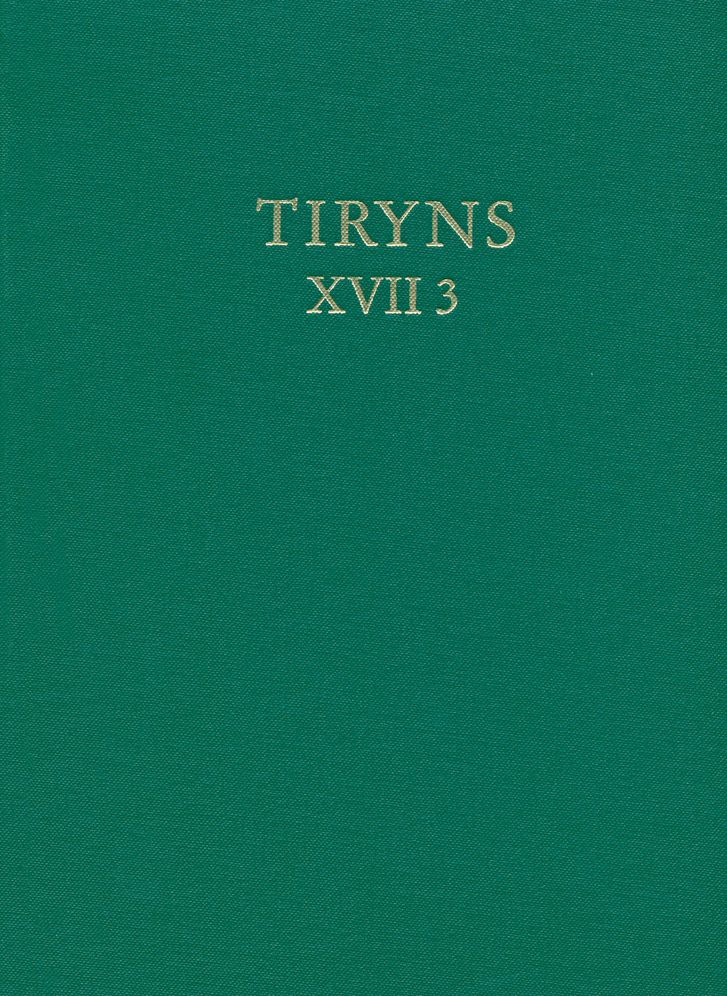 Baubefunde und Stratigraphie der Unterburg und des nordwestlichen Stadtgebiets (Kampagnen 1976 bis 1983): Teil 3: Die ausgehende Palastzeit (SH III B2) und die mykenische Nachpalastzeit (SH III C).Dokumentation zu den Banden XVII.1 und 2