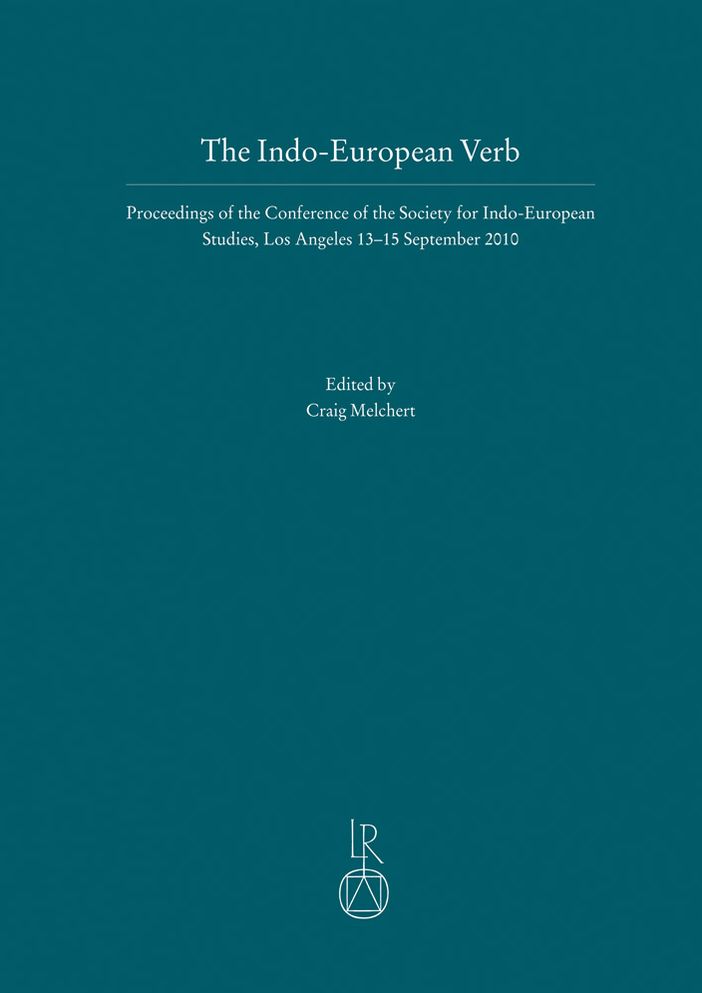 The Indo-European Verb: Proceedings of the Conference of the Society for Indo-European Studies, Los Angeles, 13-15 September 2010